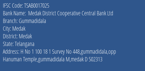  Medak District Cooperative Central Bank Ltd Gummadidala Branch, Branch Code 017025 & IFSC Code TSAB0017025