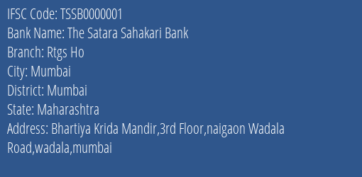 The Satara Sahakari Bank Rtgs Ho Branch, Branch Code 000001 & IFSC Code TSSB0000001