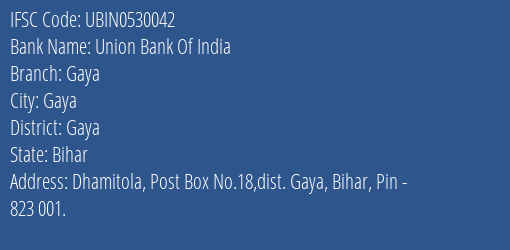 Union Bank Of India Gaya Branch Gaya IFSC Code UBIN0530042