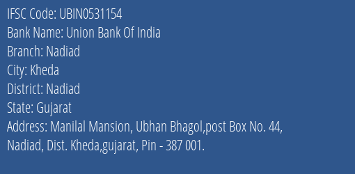 Union Bank Of India Nadiad Branch, Branch Code 531154 & IFSC Code UBIN0531154