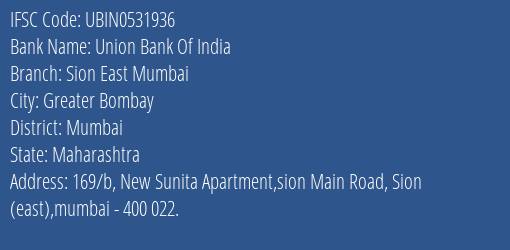 Union Bank Of India Sion East Mumbai Branch IFSC Code