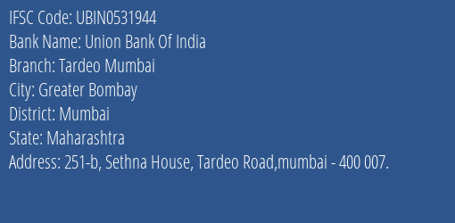 Union Bank Of India Tardeo Mumbai Branch Mumbai IFSC Code UBIN0531944