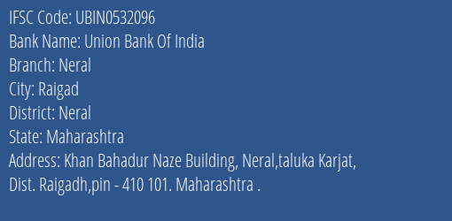 Union Bank Of India Neral Branch, Branch Code 532096 & IFSC Code Ubin0532096
