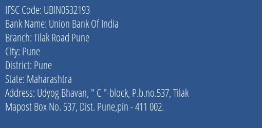 Union Bank Of India Tilak Road Pune Branch, Branch Code 532193 & IFSC Code UBIN0532193