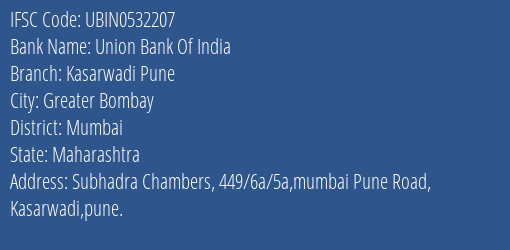Union Bank Of India Kasarwadi Pune Branch Mumbai IFSC Code UBIN0532207