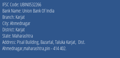 Union Bank Of India Karjat Branch, Branch Code 532266 & IFSC Code UBIN0532266