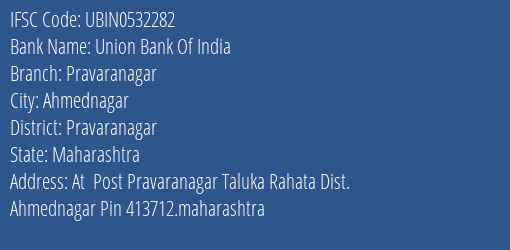 Union Bank Of India Pravaranagar Branch, Branch Code 532282 & IFSC Code Ubin0532282