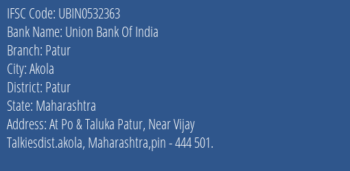 Union Bank Of India Patur Branch Patur IFSC Code UBIN0532363