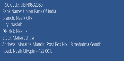 Union Bank Of India Nasik City Branch Nashik IFSC Code UBIN0532380