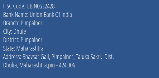 Union Bank Of India Pimpalner Branch Pimpalner IFSC Code UBIN0532428