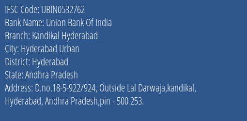 Union Bank Of India Kandikal Hyderabad Branch Hyderabad IFSC Code UBIN0532762