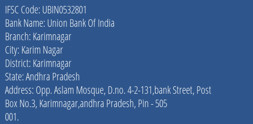 Union Bank Of India Karimnagar Branch Karimnagar IFSC Code UBIN0532801