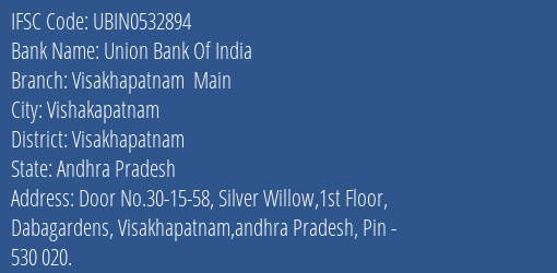 Union Bank Of India Visakhapatnam Main Branch Visakhapatnam IFSC Code UBIN0532894