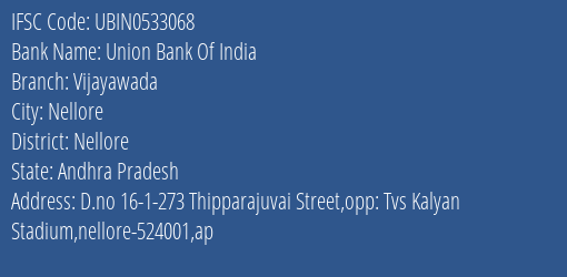 Union Bank Of India Vijayawada Branch Nellore IFSC Code UBIN0533068