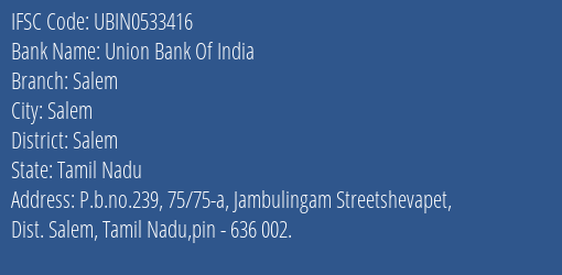 Union Bank Of India Salem Branch, Branch Code 533416 & IFSC Code UBIN0533416
