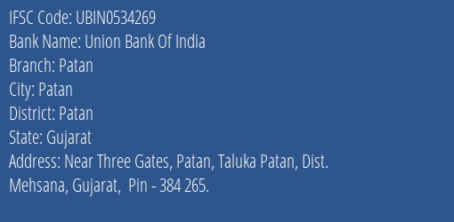 Union Bank Of India Patan Branch, Branch Code 534269 & IFSC Code UBIN0534269