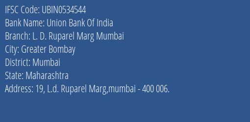 Union Bank Of India L. D. Ruparel Marg Mumbai Branch IFSC Code