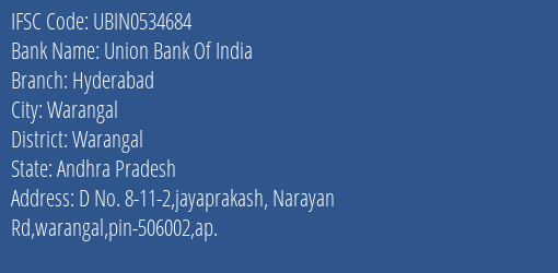 Union Bank Of India Hyderabad Branch, Branch Code 534684 & IFSC Code UBIN0534684