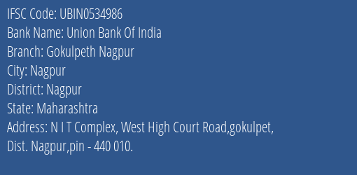 Union Bank Of India Gokulpeth Nagpur Branch Nagpur IFSC Code UBIN0534986
