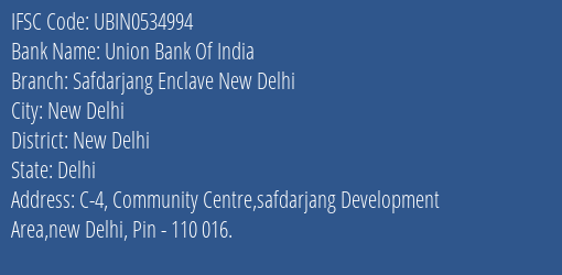 Union Bank Of India Safdarjang Enclave New Delhi Branch, Branch Code 534994 & IFSC Code UBIN0534994