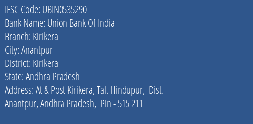 Union Bank Of India Kirikera Branch, Branch Code 535290 & IFSC Code Ubin0535290