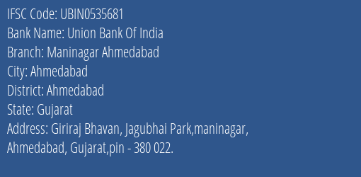 Union Bank Of India Maninagar Ahmedabad Branch, Branch Code 535681 & IFSC Code UBIN0535681