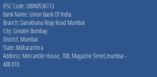 Union Bank Of India Darukhana Reay Road Mumbai Branch IFSC Code