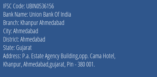 Union Bank Of India Khanpur Ahmedabad Branch, Branch Code 536156 & IFSC Code UBIN0536156