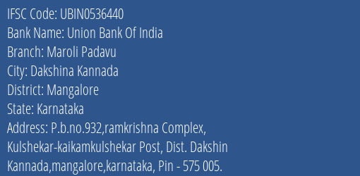 Union Bank Of India Maroli Padavu Branch, Branch Code 536440 & IFSC Code UBIN0536440