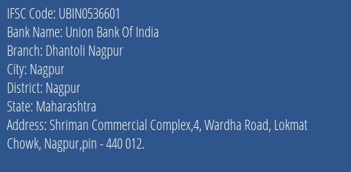 Union Bank Of India Dhantoli Nagpur Branch Nagpur IFSC Code UBIN0536601