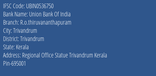 Union Bank Of India R.o.thiruvananthapuram Branch Trivandrum IFSC Code UBIN0536750