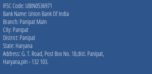 Union Bank Of India Panipat Main Branch, Branch Code 536971 & IFSC Code UBIN0536971