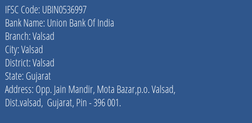 Union Bank Of India Valsad Branch, Branch Code 536997 & IFSC Code UBIN0536997