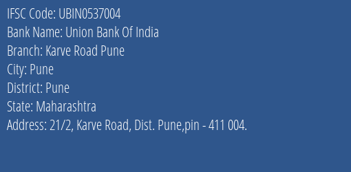 Union Bank Of India Karve Road Pune Branch, Branch Code 537004 & IFSC Code UBIN0537004