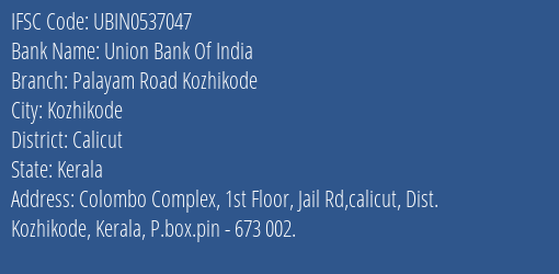 Union Bank Of India Palayam Road Kozhikode Branch IFSC Code