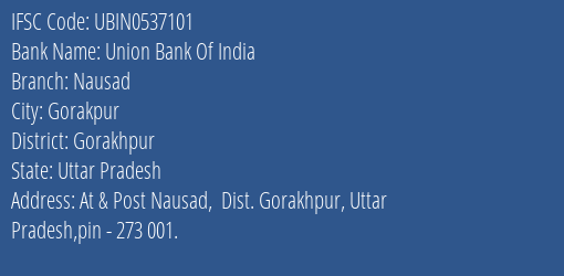 Union Bank Of India Nausad Branch, Branch Code 537101 & IFSC Code UBIN0537101