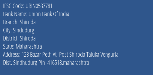 Union Bank Of India Shiroda Branch Shiroda IFSC Code UBIN0537781