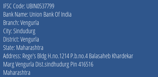 Union Bank Of India Vengurla Branch Vengurla IFSC Code UBIN0537799
