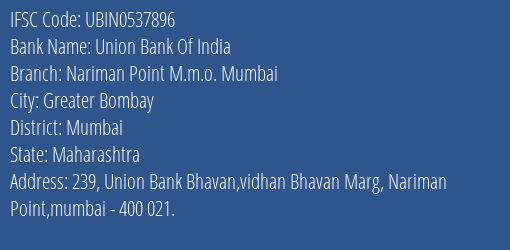 Union Bank Of India Nariman Point M.m.o. Mumbai Branch IFSC Code