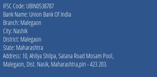 Union Bank Of India Malegaon Branch, Branch Code 538787 & IFSC Code UBIN0538787