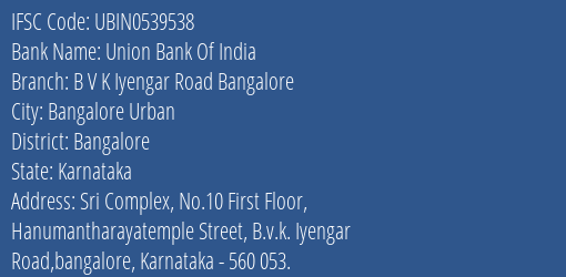 Union Bank Of India B V K Iyengar Road Bangalore Branch IFSC Code