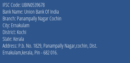 Union Bank Of India Panampally Nagar Cochin Branch, Branch Code 539678 & IFSC Code UBIN0539678