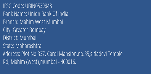 Union Bank Of India Mahim West Mumbai Branch IFSC Code