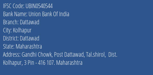 Union Bank Of India Dattawad Branch, Branch Code 540544 & IFSC Code Ubin0540544