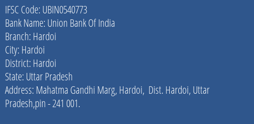 Union Bank Of India Hardoi Branch, Branch Code 540773 & IFSC Code UBIN0540773
