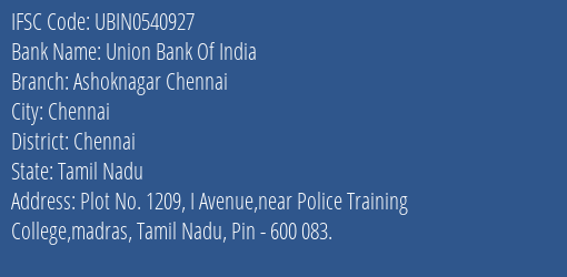 Union Bank Of India Ashoknagar Chennai Branch, Branch Code 540927 & IFSC Code UBIN0540927
