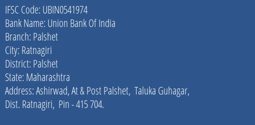 Union Bank Of India Palshet Branch Palshet IFSC Code UBIN0541974