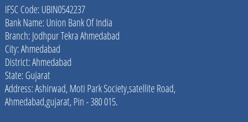Union Bank Of India Jodhpur Tekra Ahmedabad Branch, Branch Code 542237 & IFSC Code UBIN0542237