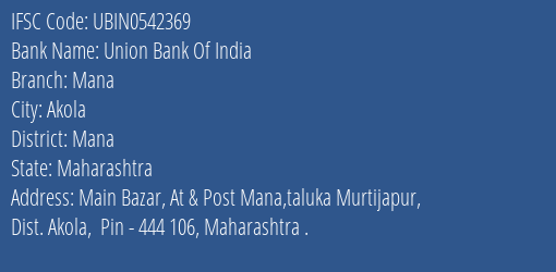 Union Bank Of India Mana Branch Mana IFSC Code UBIN0542369