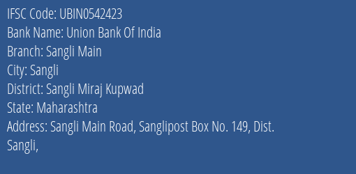 Union Bank Of India Sangli Main Branch Sangli Miraj Kupwad IFSC Code UBIN0542423